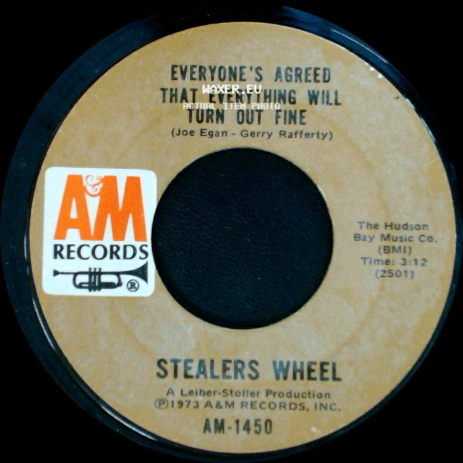 Stealers Wheel - Everyone's Agreed That Everything Will Turn Out Fine / Next To Me side A