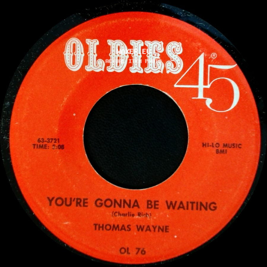 Thomas Wayne - You're Gonna Be Waiting / Tragedy side A