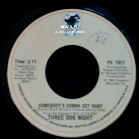 Three Dog Night - Somebody's Gonna Get Hurt / It's A Jungle Out There side A
