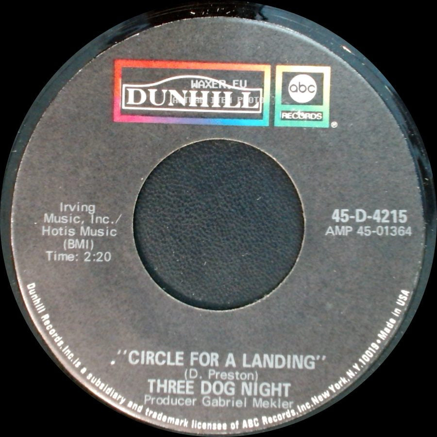 Three Dog Night - Eli's Coming / Circle For A Landing side B