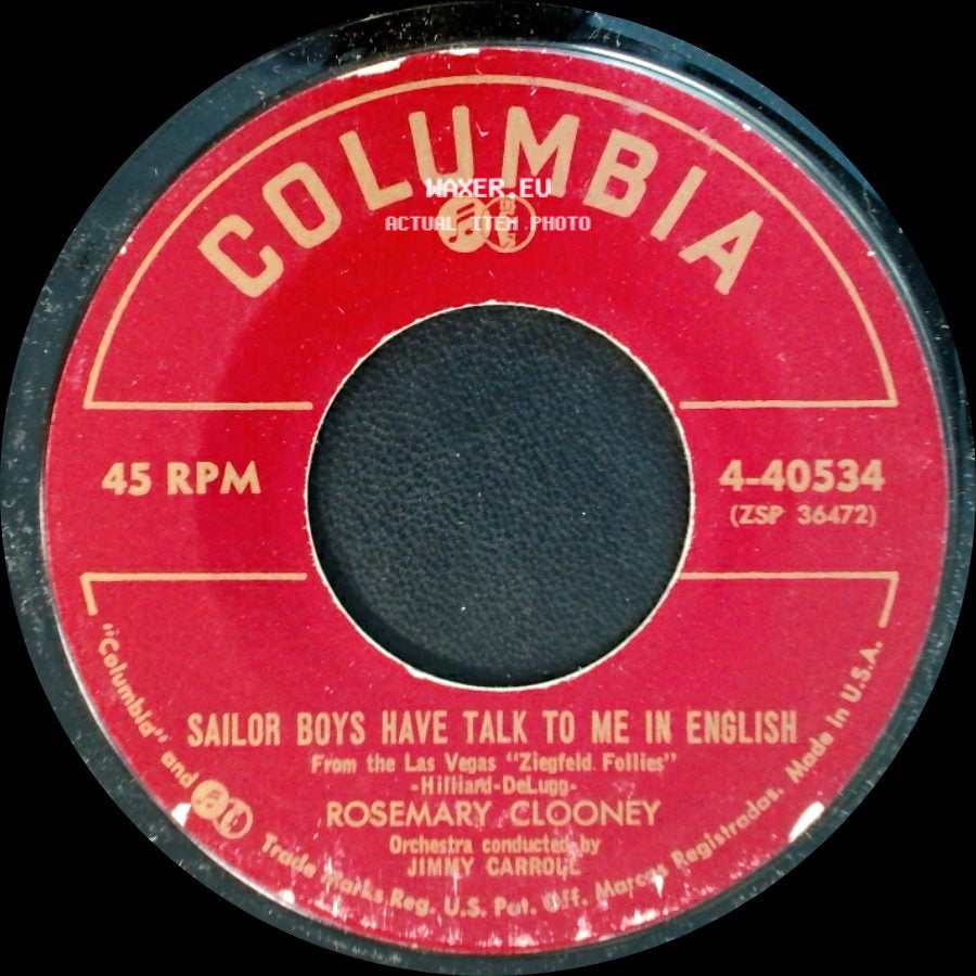Rosemary Clooney - Go On By / Sailor Boys Have Talk To Me In English side B