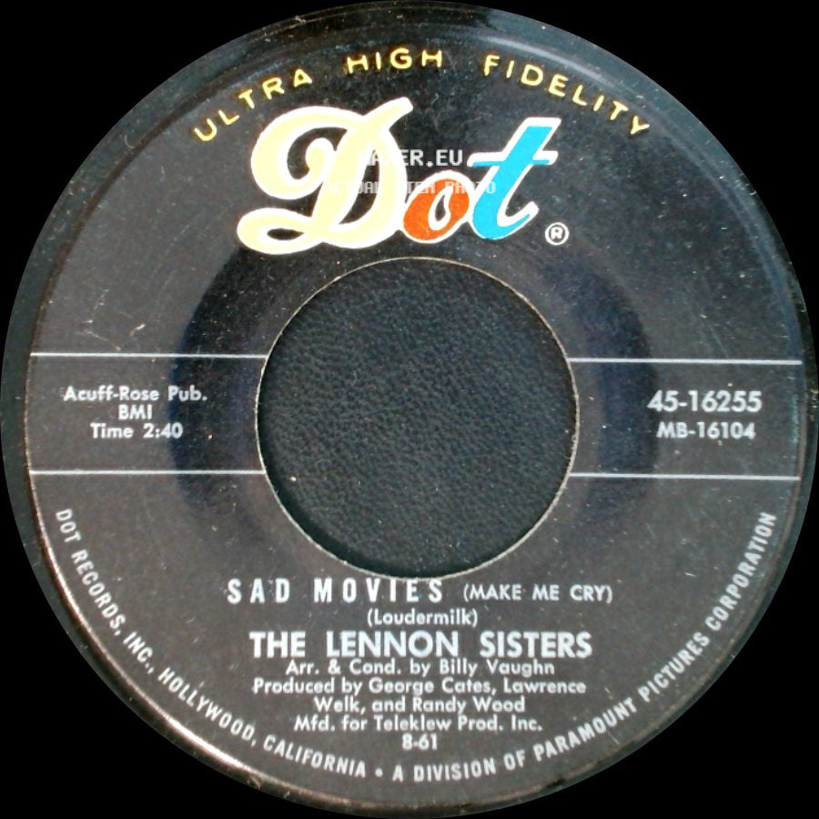 The Lennon Sisters - Sad Movies (Make Me Cry) / I Don't Know Why side A