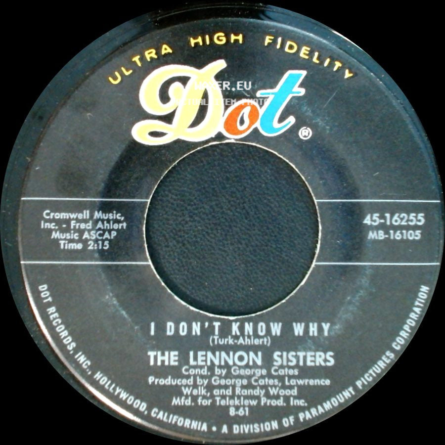 The Lennon Sisters - Sad Movies (Make Me Cry) / I Don't Know Why side B