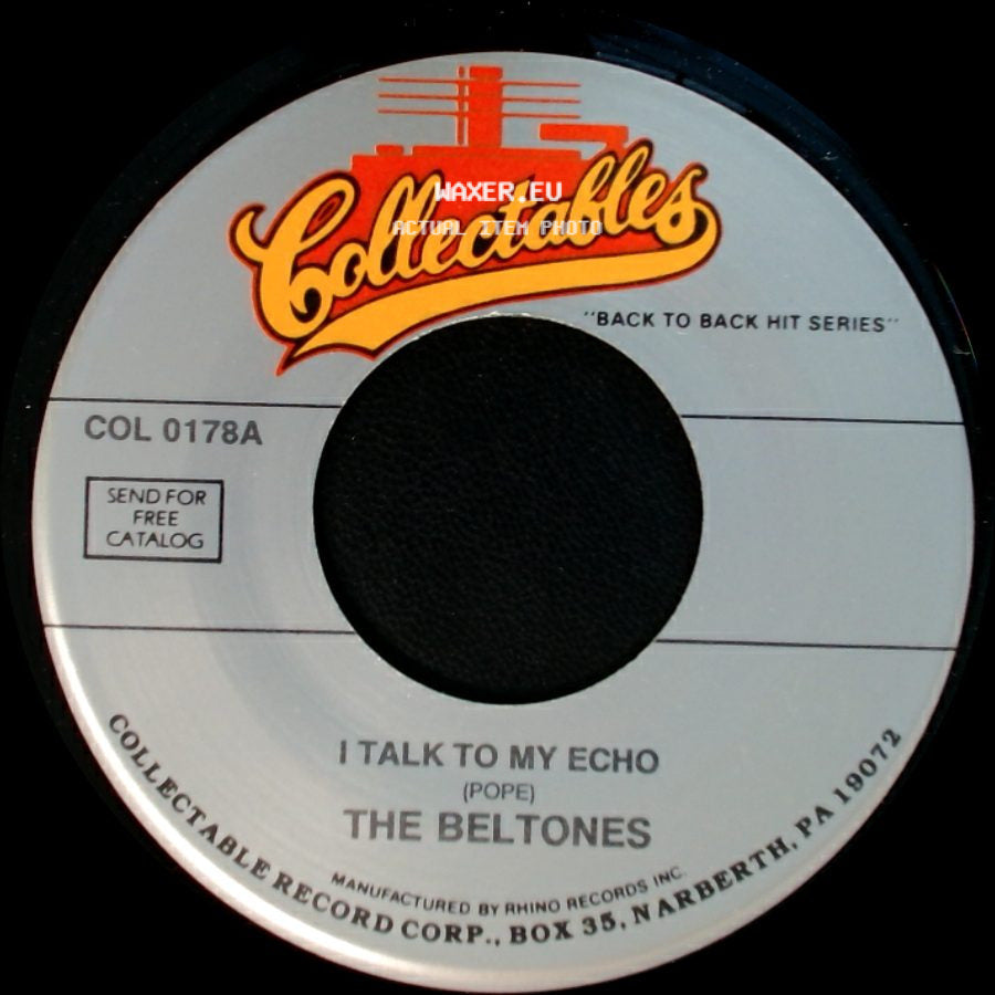 The Beltones / The Crescendos - I Talk To My Echo / My Heart's Desire side A