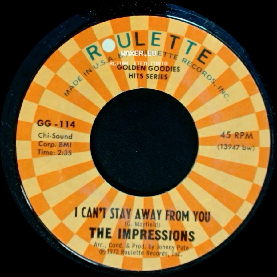 The Impressions - I Can't Stay Away From You / I'm So Proud side A