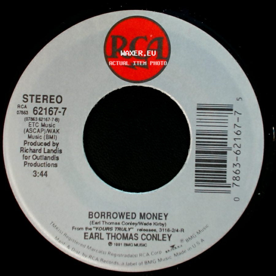 Earl Thomas Conley - Borrowed Money / Hard Days And Honky Tonk Nights side A