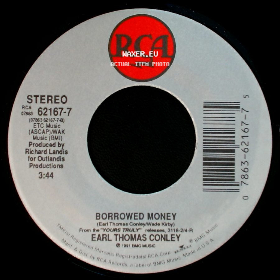 Earl Thomas Conley - Borrowed Money / Hard Days And Honky Tonk Nights side A