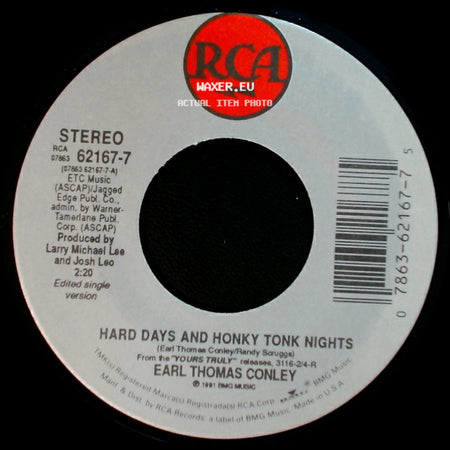Earl Thomas Conley - Hard Days And Honky Tonk Nights / Borrowed Money side A