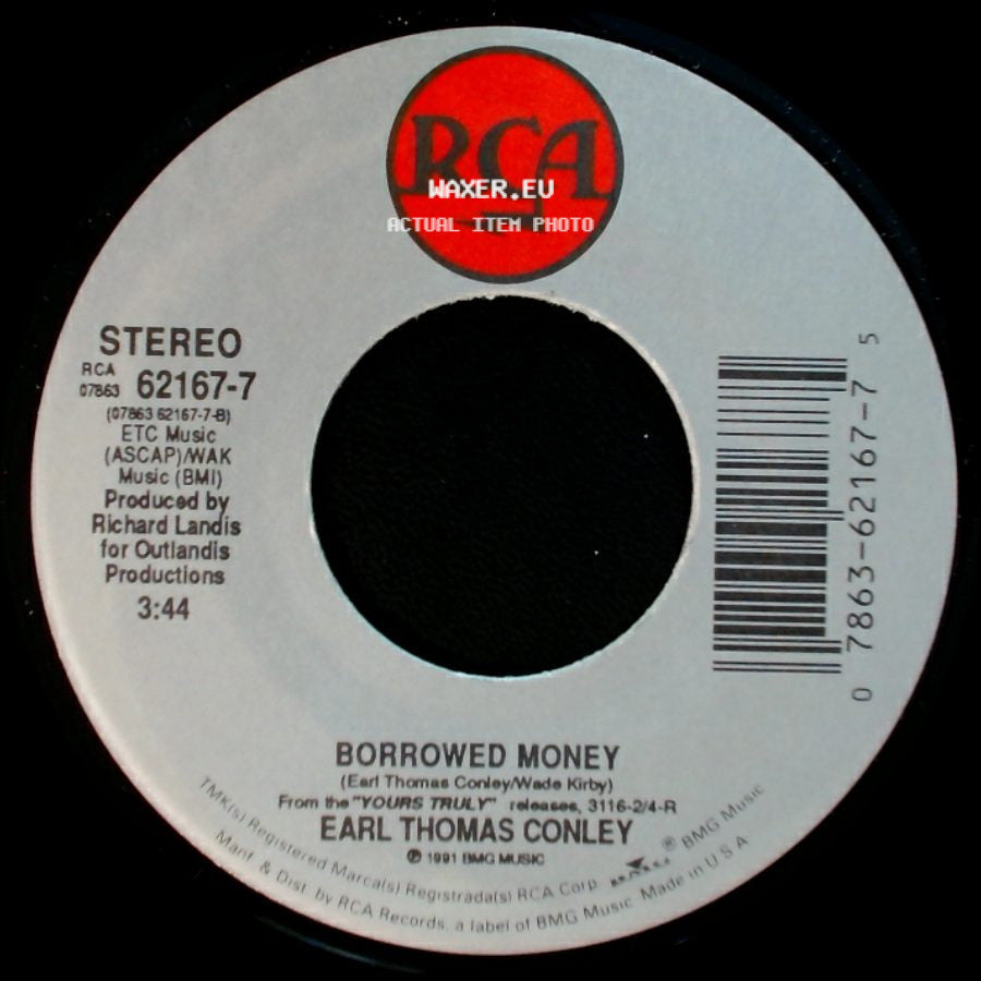 Earl Thomas Conley - Hard Days And Honky Tonk Nights / Borrowed Money side B