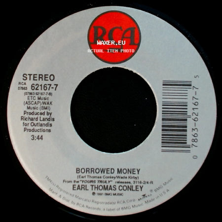 Earl Thomas Conley - Hard Days And Honky Tonk Nights / Borrowed Money side B