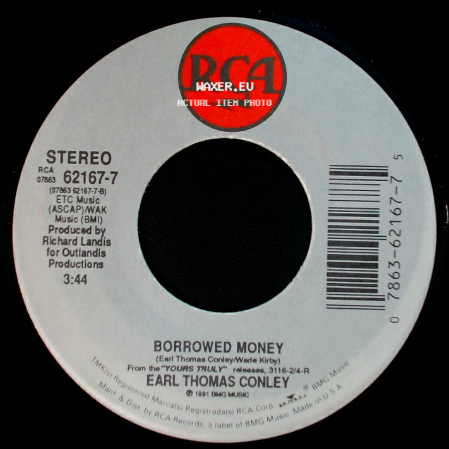 Earl Thomas Conley - Borrowed Money / Hard Days And Honky Tonk Nights side A