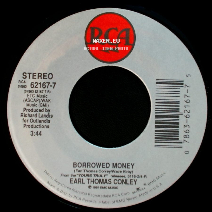 Earl Thomas Conley - Borrowed Money / Hard Days And Honky Tonk Nights side A