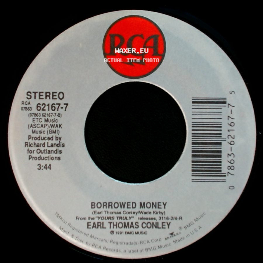 Earl Thomas Conley - Hard Days And Honky Tonk Nights / Borrowed Money side B