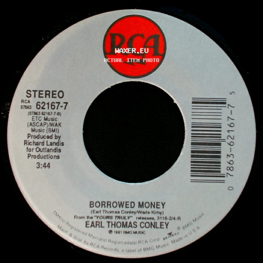 Earl Thomas Conley - Hard Days And Honky Tonk Nights / Borrowed Money side B