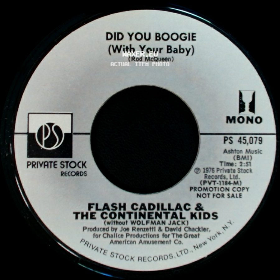 Flash Cadillac & The Continental Kids - Did You Boogie (With Your Baby) / Did You Boogie (With Your Baby) side A