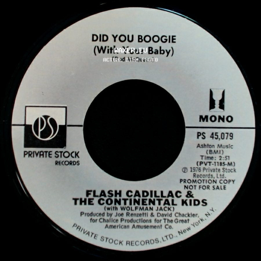Flash Cadillac & The Continental Kids - Did You Boogie (With Your Baby) / Did You Boogie (With Your Baby) side B