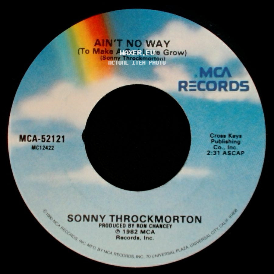 Sonny Throckmorton - I've Broken My Own Heart / Ain't No Way (To Make A Bad Love Grow) side B