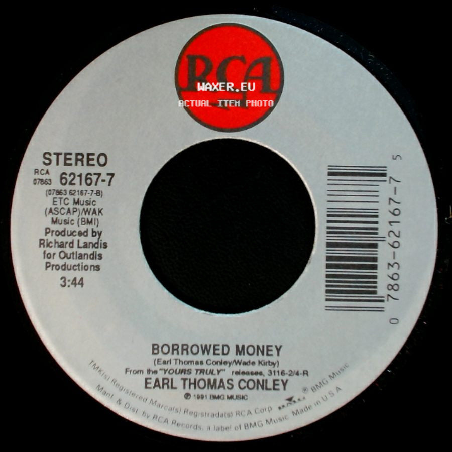 Earl Thomas Conley - Borrowed Money / Hard Days And Honky Tonk Nights side A