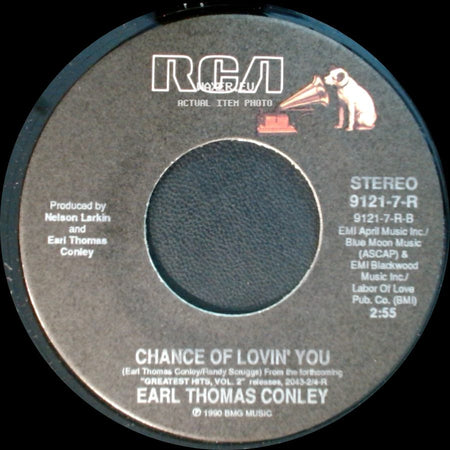 Earl Thomas Conley - Chance Of Lovin' You / Bring Back Your Love To Me side A