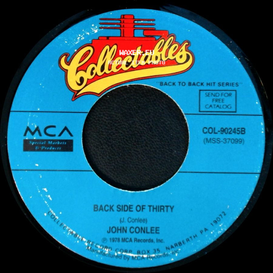 John Conlee - Back Side Of Thirty / Rose Colored Glasses side A