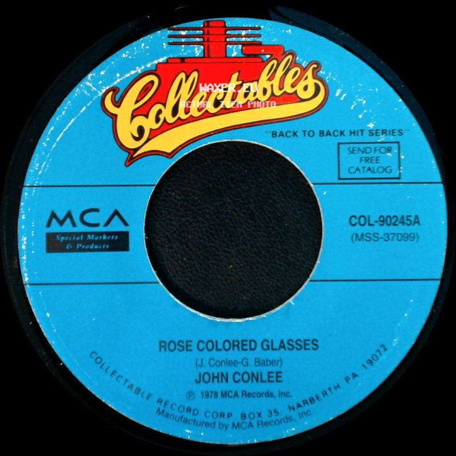 John Conlee - Back Side Of Thirty / Rose Colored Glasses side B