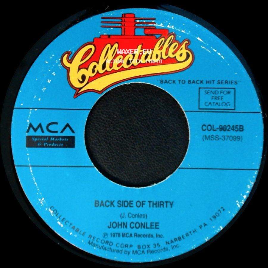 John Conlee - Back Side Of Thirty / Rose Colored Glasses side A