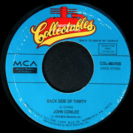 John Conlee - Back Side Of Thirty / Rose Colored Glasses side A