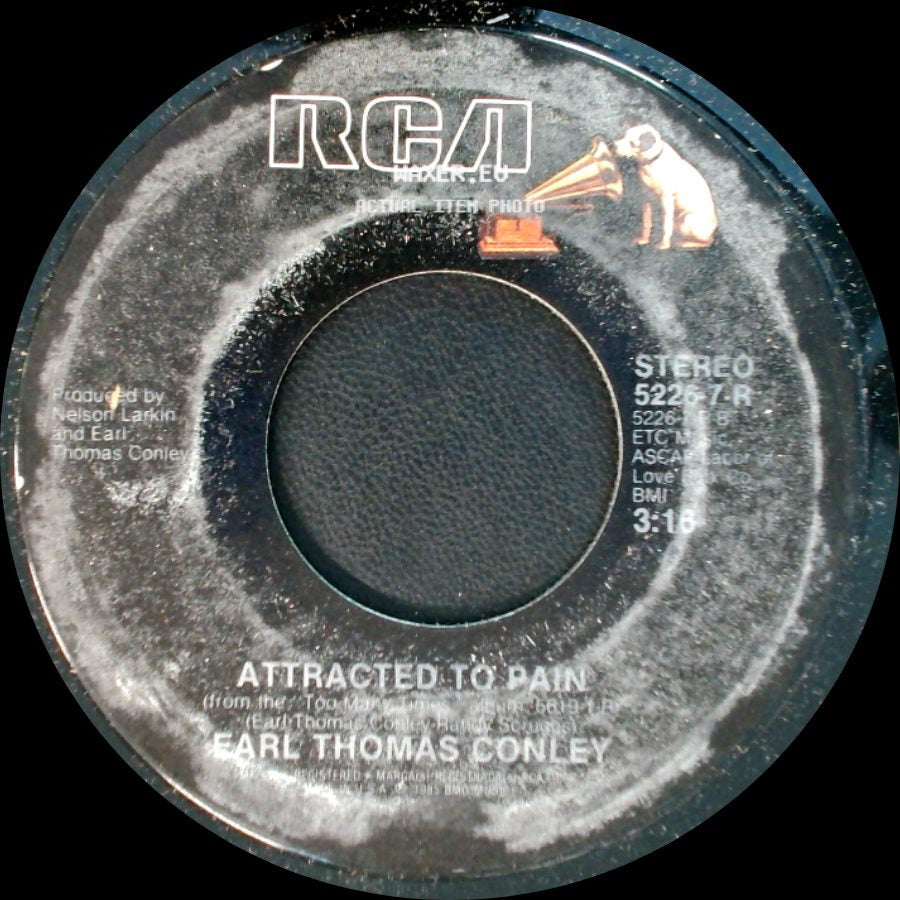Earl Thomas Conley - Attracted To Pain / Right From The Start side A