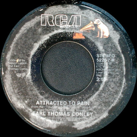 Earl Thomas Conley - Attracted To Pain / Right From The Start side A