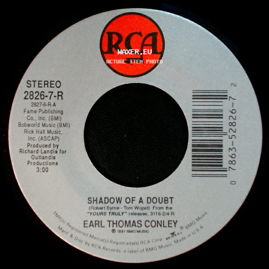 Earl Thomas Conley - Shadow Of A Doubt / I Wanna Be Loved Back side A