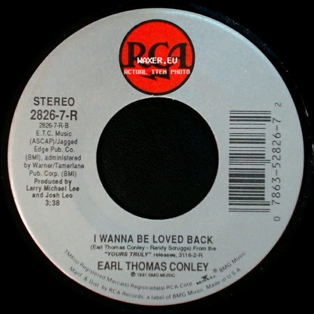 Earl Thomas Conley - I Wanna Be Loved Back / Shadow Of A Doubt side A