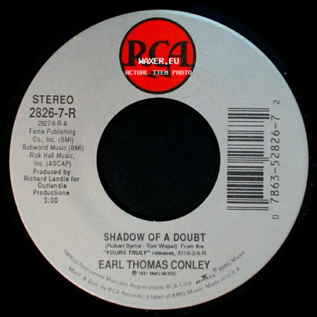 Earl Thomas Conley - I Wanna Be Loved Back / Shadow Of A Doubt side B