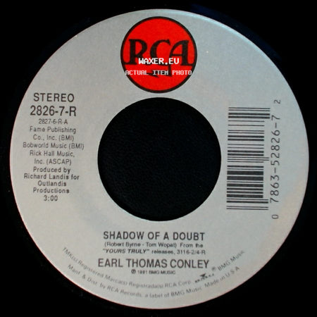 Earl Thomas Conley - Shadow Of A Doubt / I Wanna Be Loved Back side A