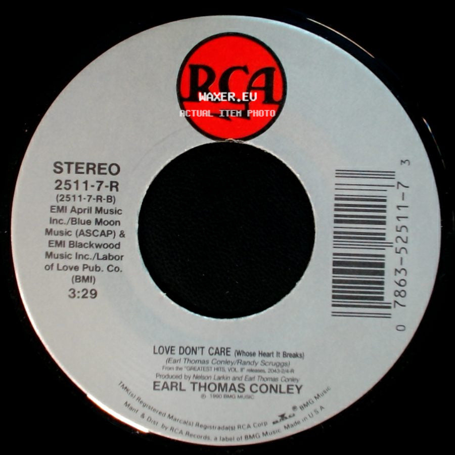Earl Thomas Conley - Love Don't Care (Whose Heart It Breaks) / Who's Gonna Tell Her Goodbye side A