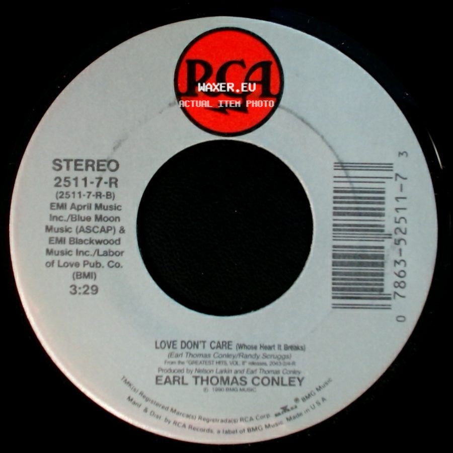 Earl Thomas Conley - Who's Gonna Tell Her Goodbye / Love Don't Care (Whose Heart It Breaks) side B