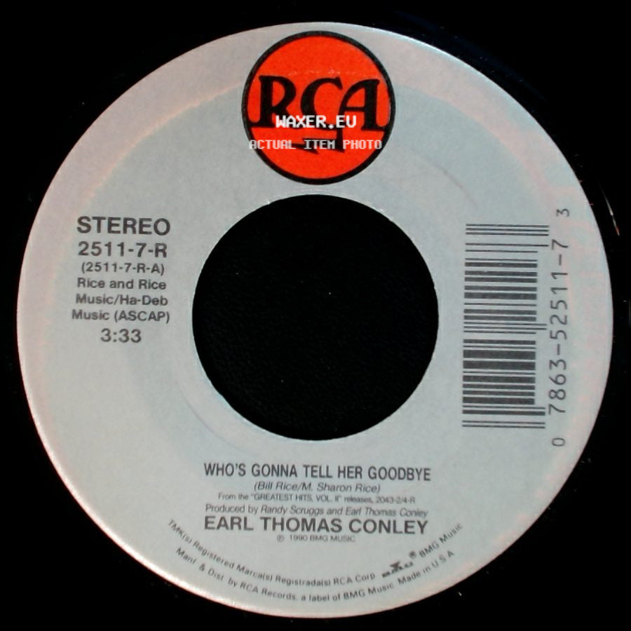 Earl Thomas Conley - Who's Gonna Tell Her Goodbye / Love Don't Care side A