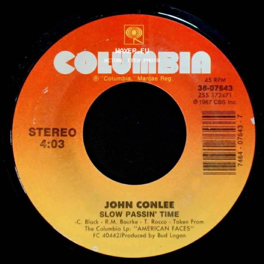 John Conlee - Slow Passin' Time / Living Like There's No Tomorrow (Finally Got To Me Tonight) side A