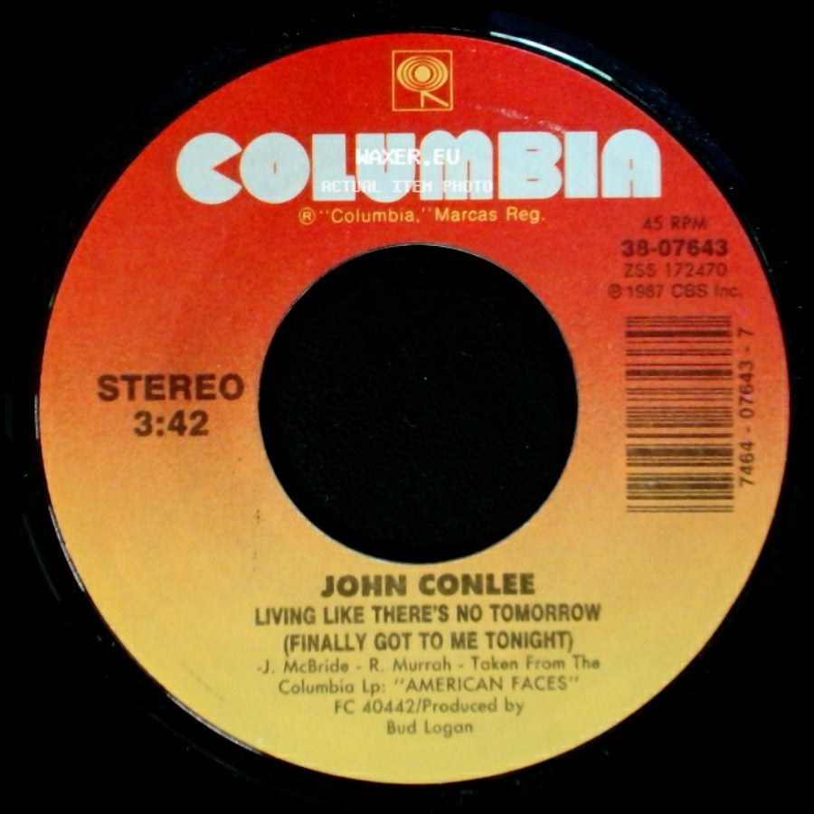 John Conlee - Slow Passin' Time / Living Like There's No Tomorrow (Finally Got To Me Tonight) side B