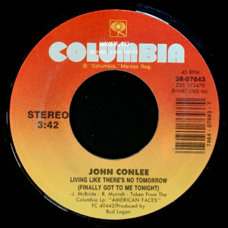 John Conlee - Slow Passin' Time / Living Like There's No Tomorrow (Finally Got To Me Tonight) side B