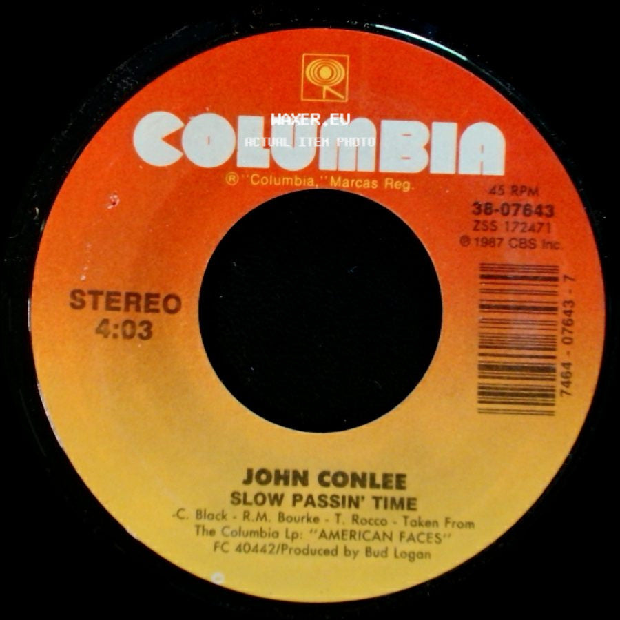 John Conlee - Slow Passin' Time / Living Like There's No Tomorrow (Finally Got To Me Tonight) side A