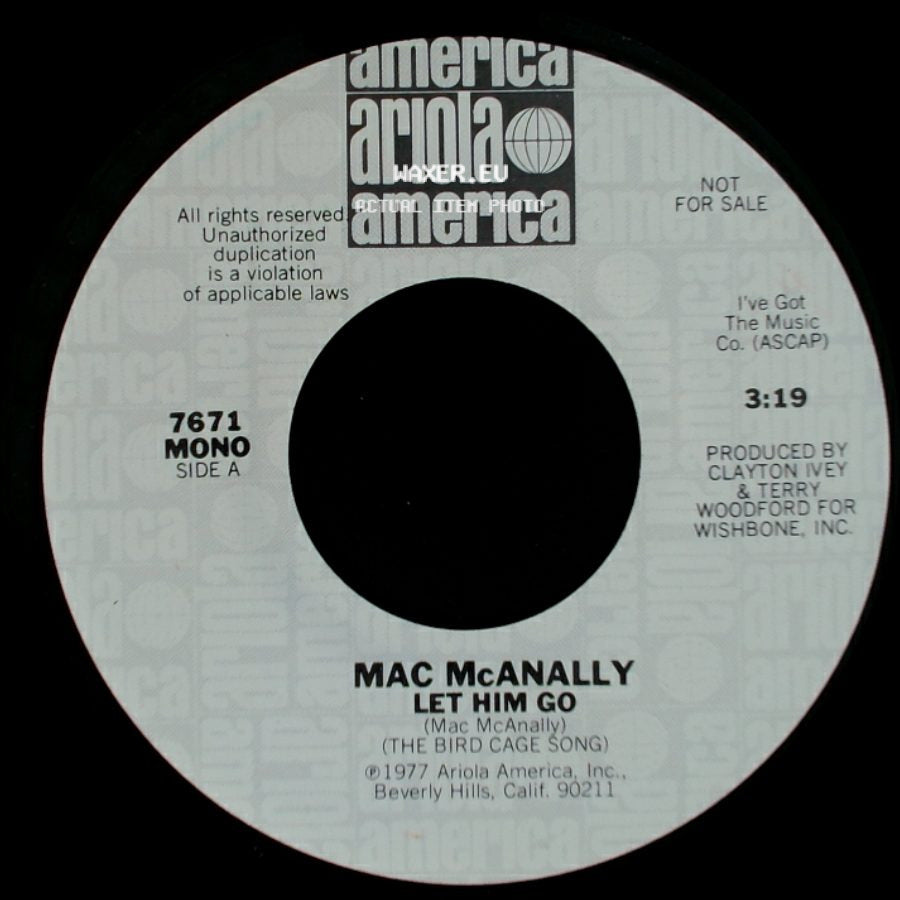 Mac Mcanally - Let Him Go / Let Him Go side A