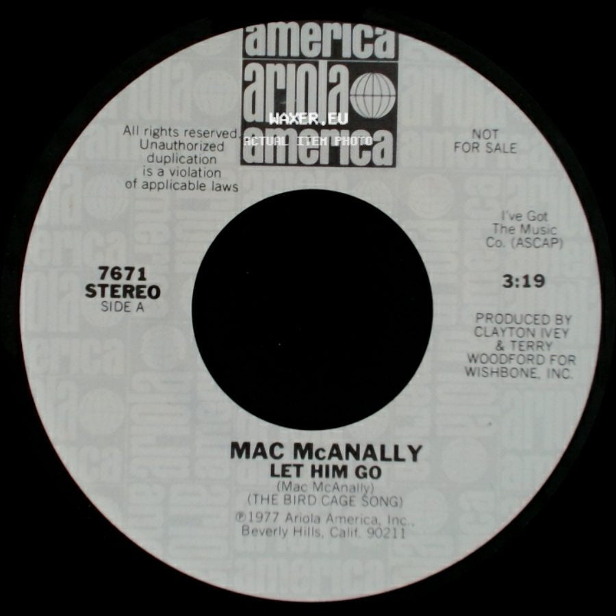 Mac Mcanally - Let Him Go / Let Him Go side B