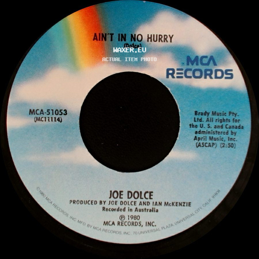 Joe Dolce - Shaddap You Face / Ain't In No Hurry side B