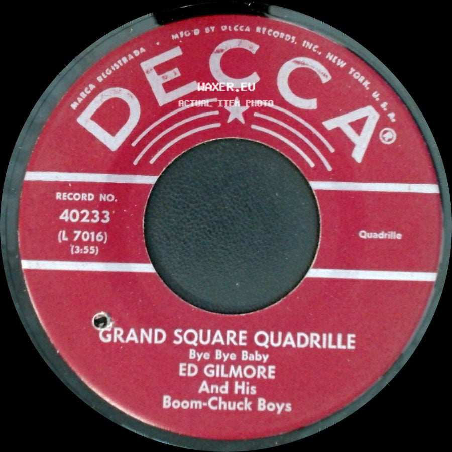 Ed Gilmore And His Boom-Chuck Boys - Grand Square Quadrille Bye Bye Baby / Pioneer Quadrille side A