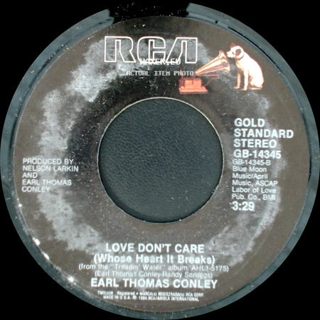 Earl Thomas Conley - Love Don't Care (Whose Heart It Breaks) / Honor Bound (Remix Version) side A