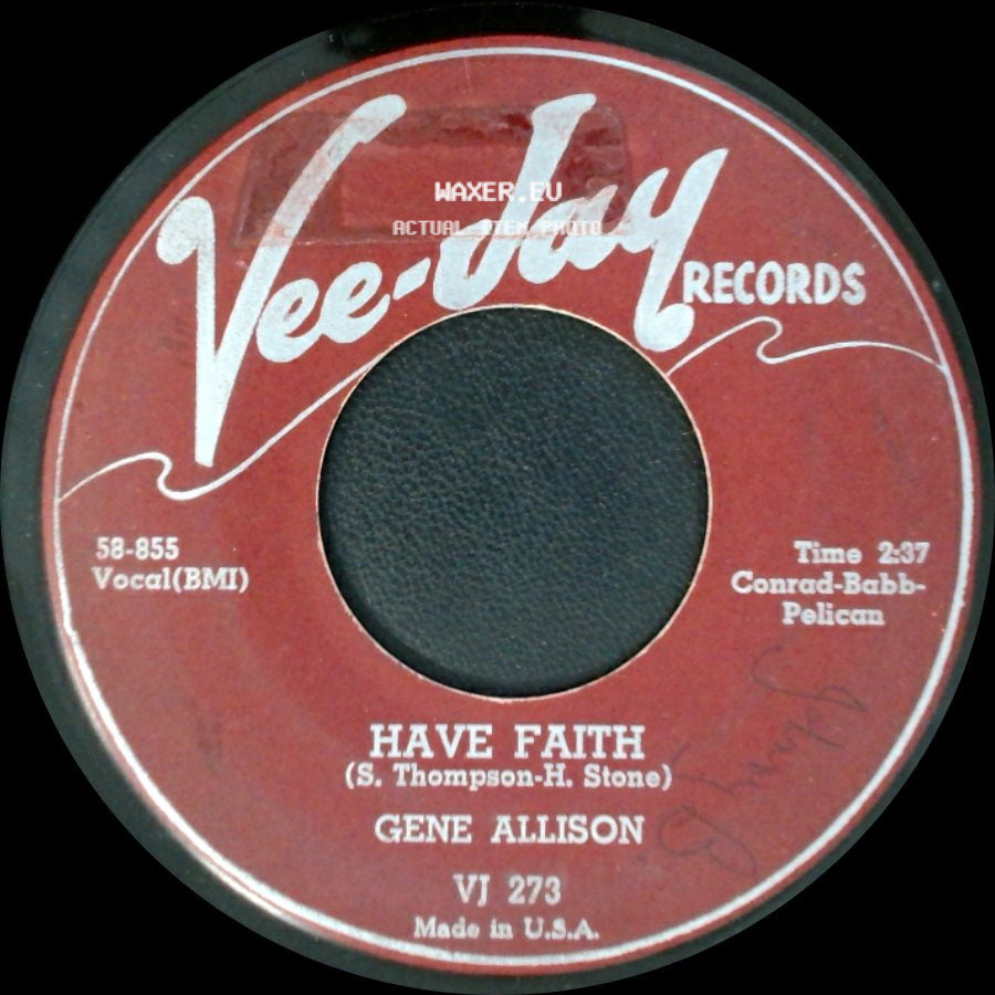 Gene Allison - Have Faith / My Heart Remembers side A