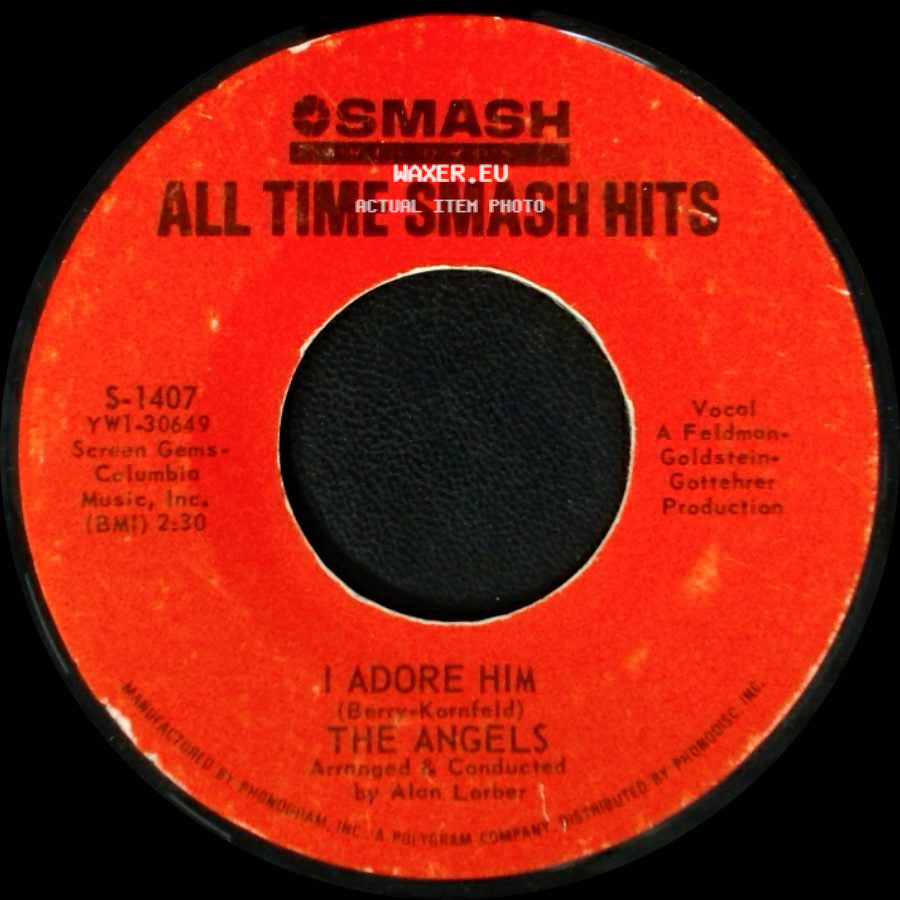 The Angels - I Adore Him / My Boyfriend's Back side A