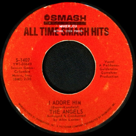 The Angels - I Adore Him / My Boyfriend's Back side A