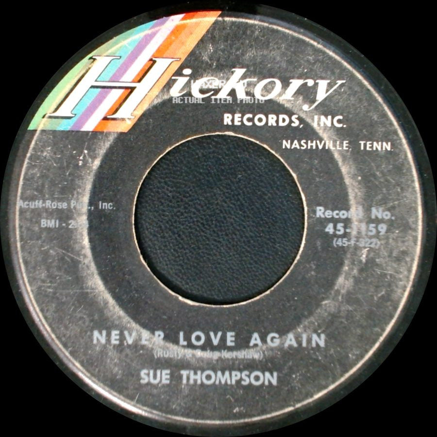 Sue Thompson - Never Love Again / Orman side A