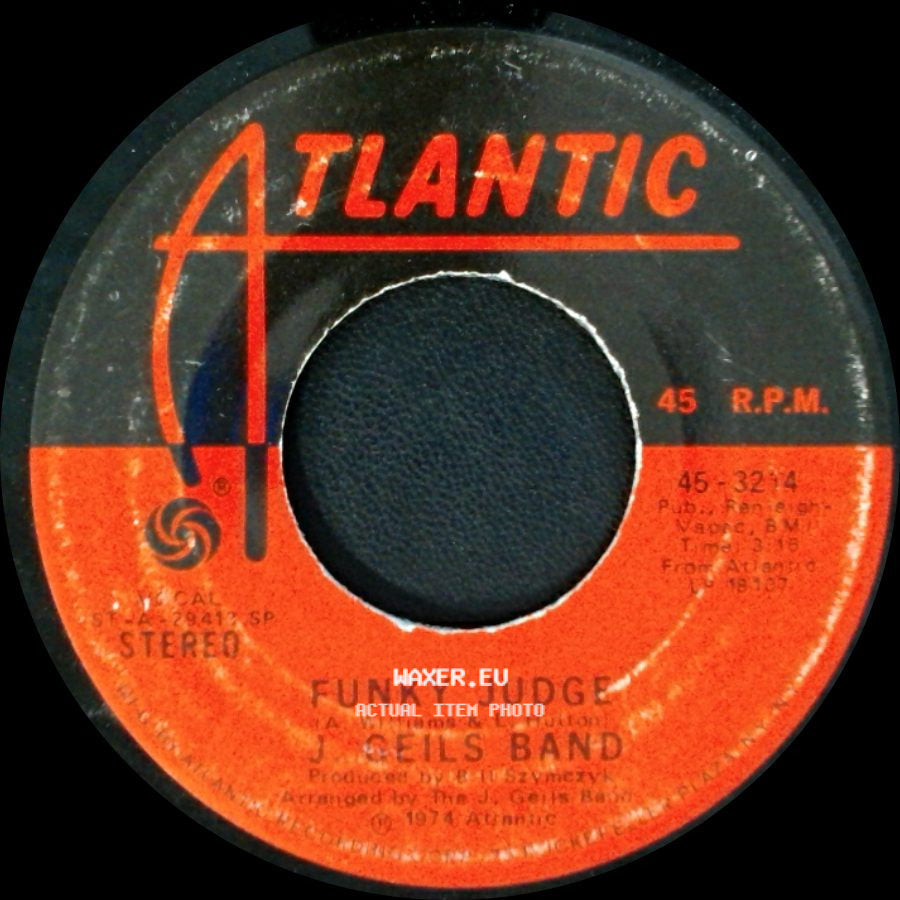 J. Geils Band - Must Of Got Lost / Funky Judge side B